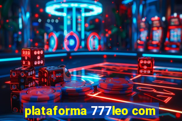 plataforma 777leo com